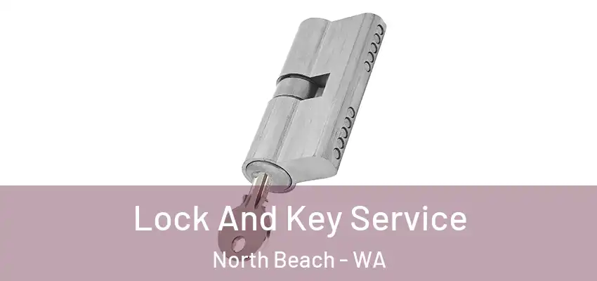 Lock And Key Service North Beach - WA