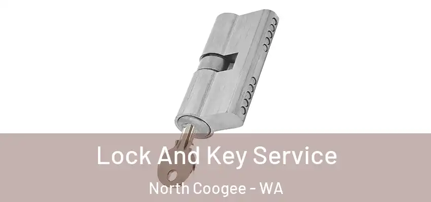  Lock And Key Service North Coogee - WA