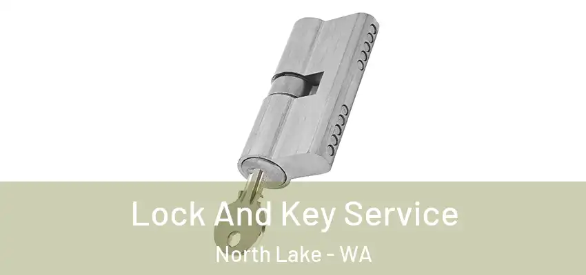 Lock And Key Service North Lake - WA