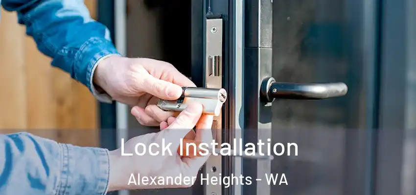 Lock Installation Alexander Heights - WA