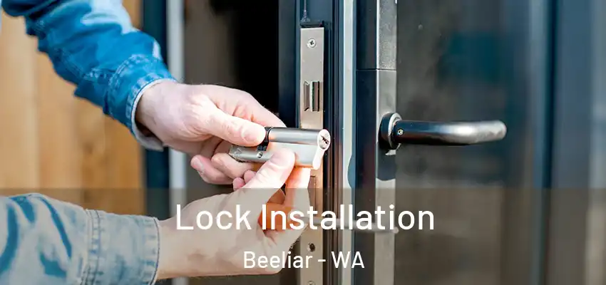  Lock Installation Beeliar - WA