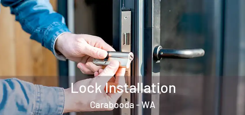 Lock Installation Carabooda - WA