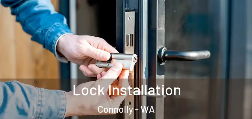 Lock Installation Connolly - WA