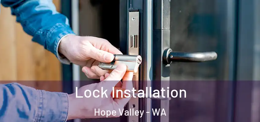 Lock Installation Hope Valley - WA