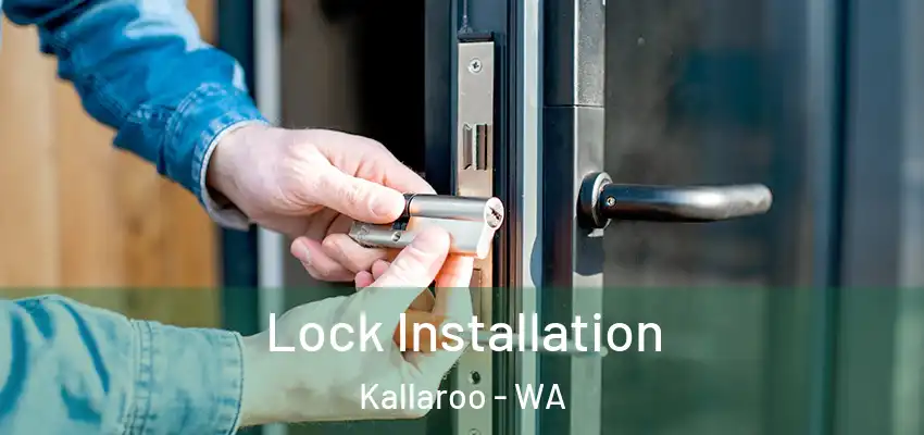  Lock Installation Kallaroo - WA