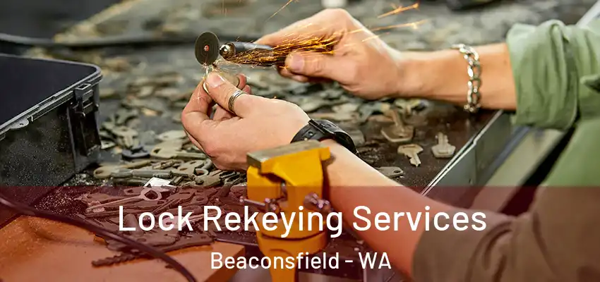  Lock Rekeying Services Beaconsfield - WA