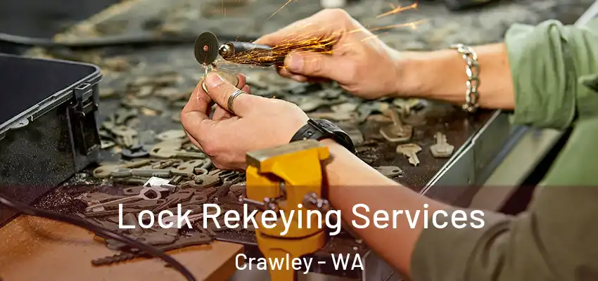  Lock Rekeying Services Crawley - WA