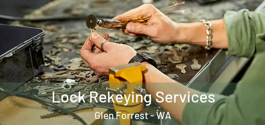  Lock Rekeying Services Glen Forrest - WA