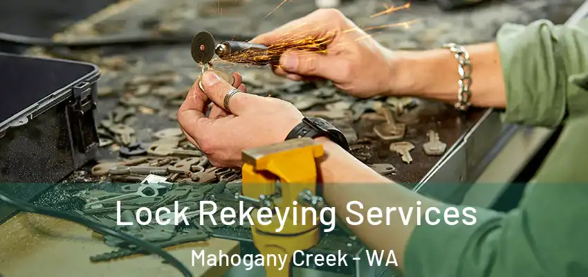 Lock Rekeying Services Mahogany Creek - WA