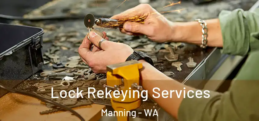  Lock Rekeying Services Manning - WA