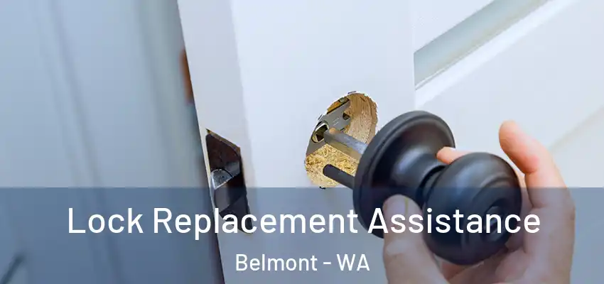 Lock Replacement Assistance Belmont - WA