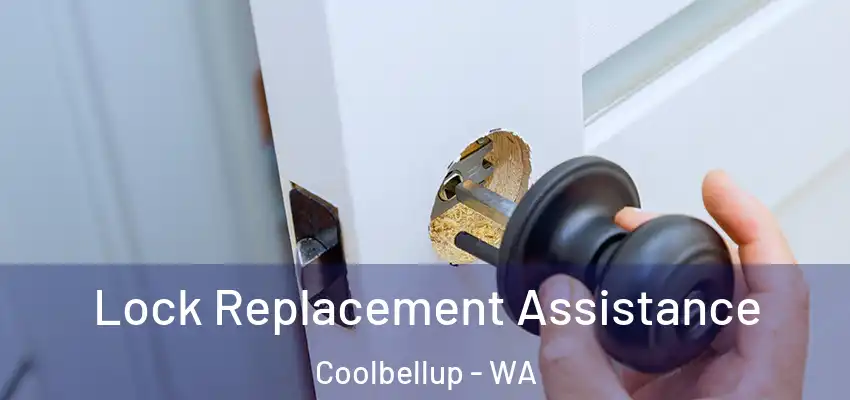 Lock Replacement Assistance Coolbellup - WA