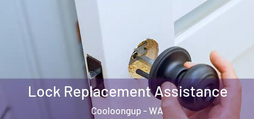 Lock Replacement Assistance Cooloongup - WA