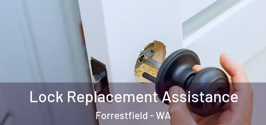  Lock Replacement Assistance Forrestfield - WA