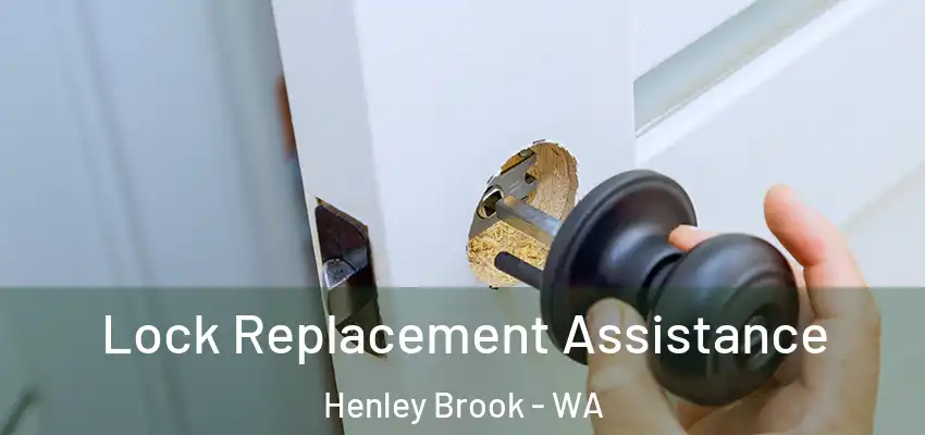  Lock Replacement Assistance Henley Brook - WA