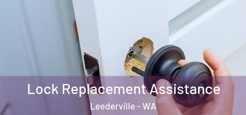 Lock Replacement Assistance Leederville - WA