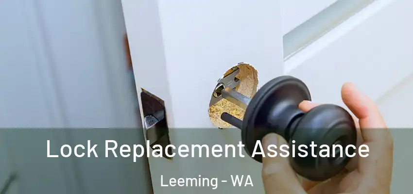  Lock Replacement Assistance Leeming - WA