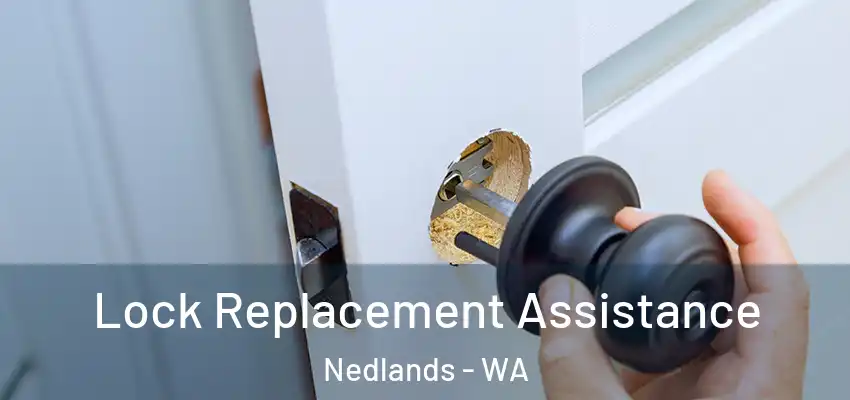  Lock Replacement Assistance Nedlands - WA
