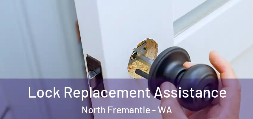  Lock Replacement Assistance North Fremantle - WA