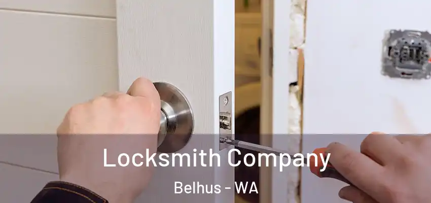 Locksmith Company Belhus - WA