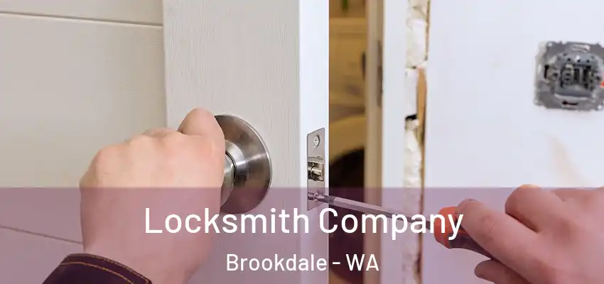 Locksmith Company Brookdale - WA