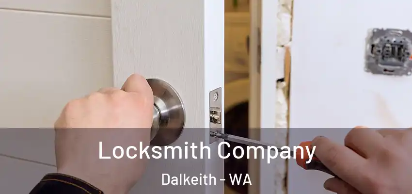 Locksmith Company Dalkeith - WA