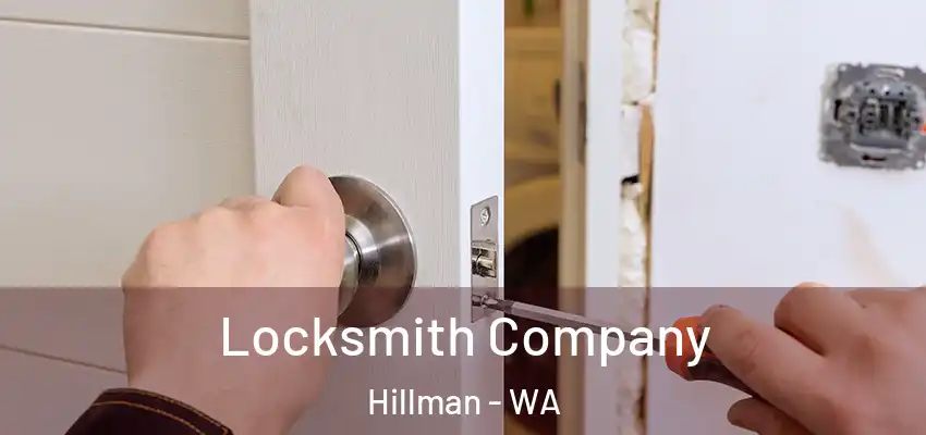 Locksmith Company Hillman - WA