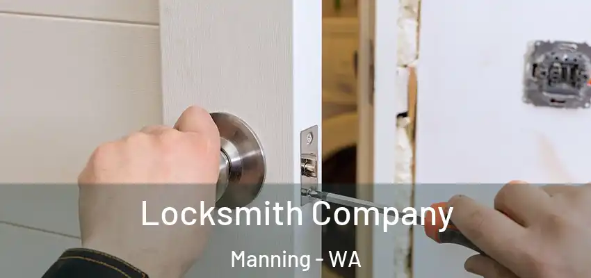 Locksmith Company Manning - WA