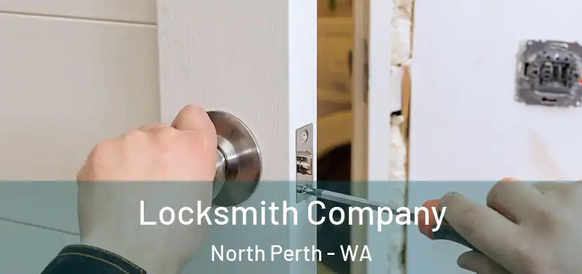 Locksmith Company North Perth - WA