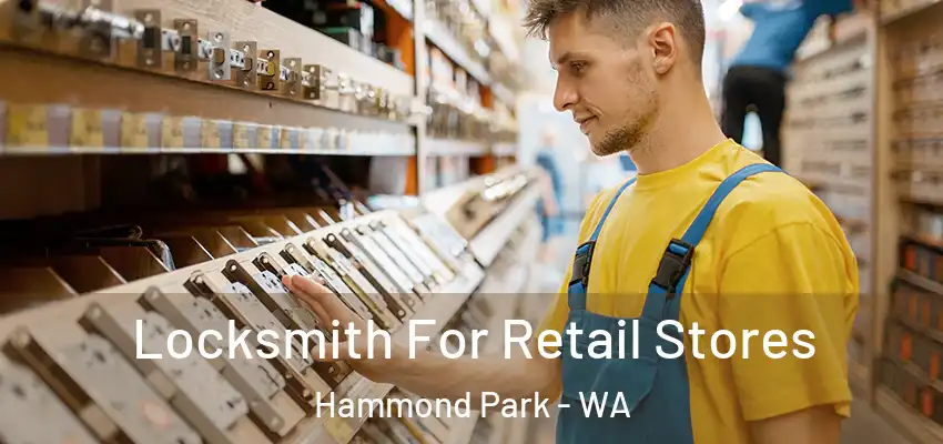 Locksmith For Retail Stores Hammond Park - WA