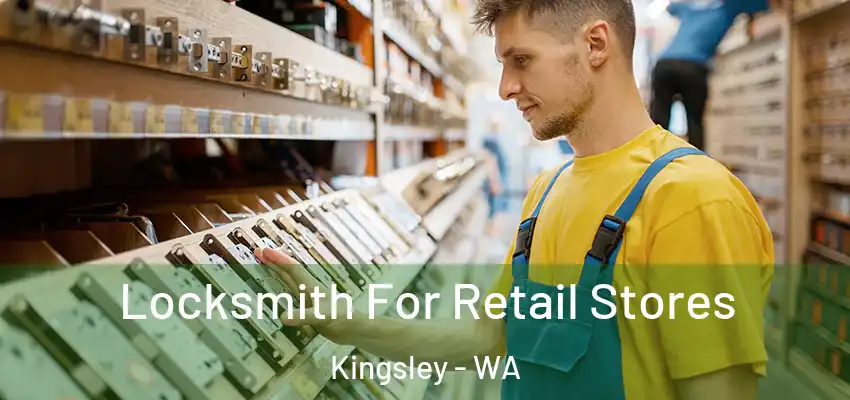 Locksmith For Retail Stores Kingsley - WA