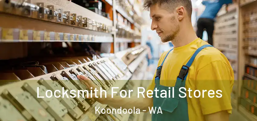  Locksmith For Retail Stores Koondoola - WA