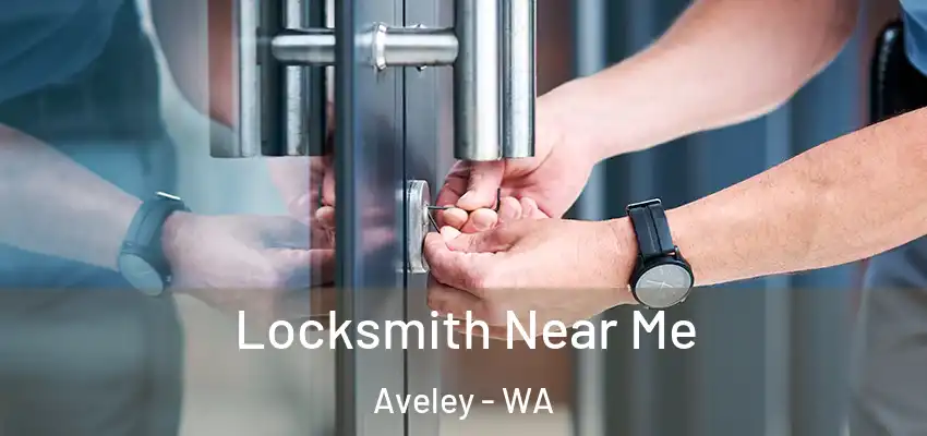 Locksmith Near Me Aveley - WA