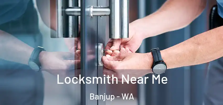 Locksmith Near Me Banjup - WA