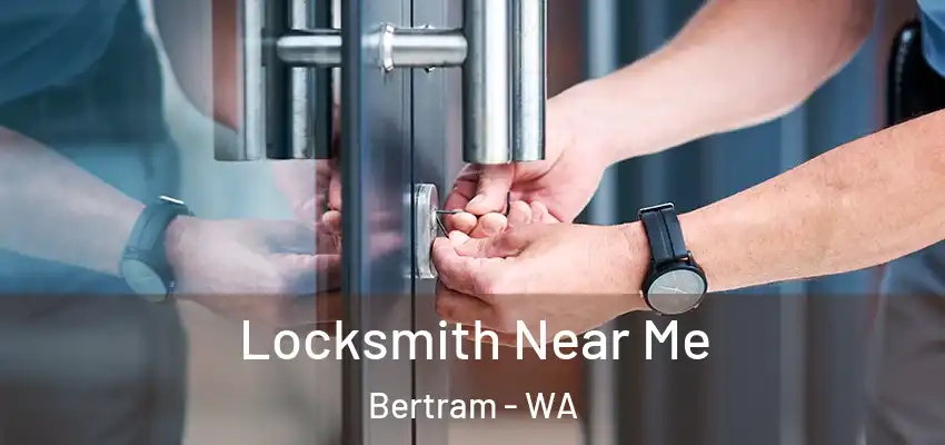 Locksmith Near Me Bertram - WA