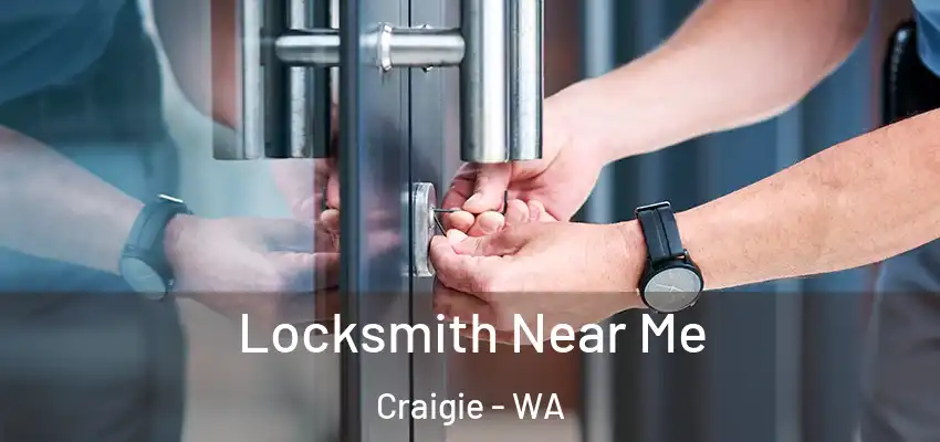 Locksmith Near Me Craigie - WA