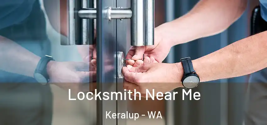 Locksmith Near Me Keralup - WA