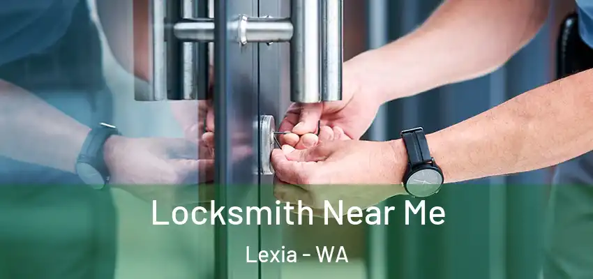 Locksmith Near Me Lexia - WA