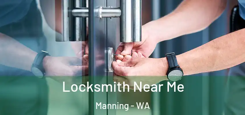  Locksmith Near Me Manning - WA