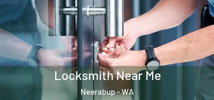 Locksmith Near Me Neerabup - WA