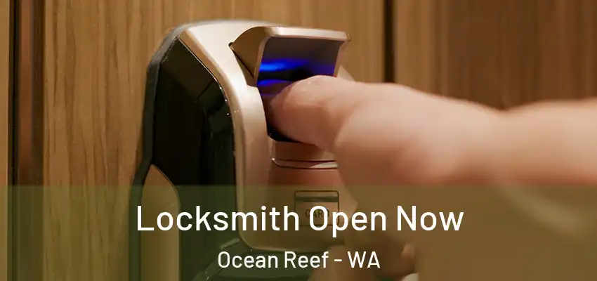 Locksmith Open Now Ocean Reef - WA