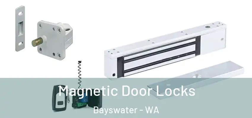 Magnetic Door Locks Bayswater - WA