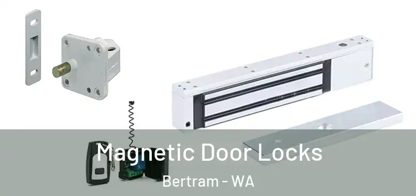 Magnetic Door Locks Bertram - WA