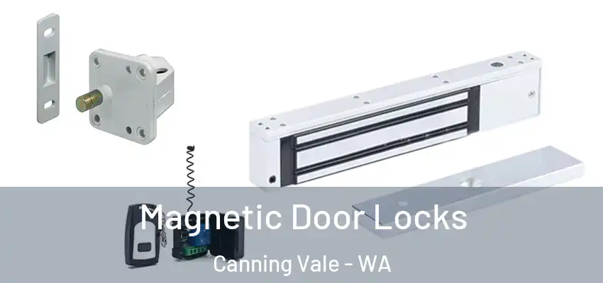  Magnetic Door Locks Canning Vale - WA