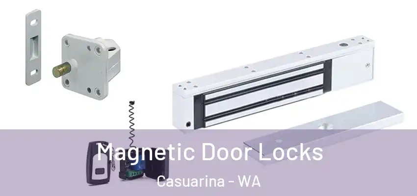 Magnetic Door Locks Casuarina - WA