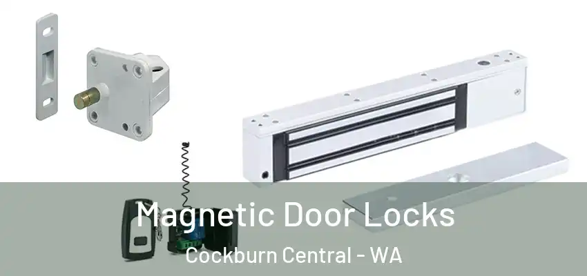  Magnetic Door Locks Cockburn Central - WA