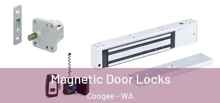 Magnetic Door Locks Coogee - WA