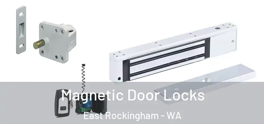 Magnetic Door Locks East Rockingham - WA