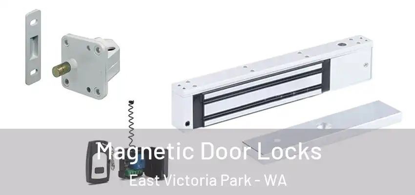 Magnetic Door Locks East Victoria Park - WA