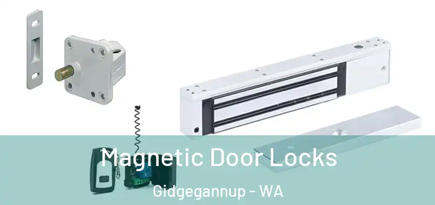 Magnetic Door Locks Gidgegannup - WA